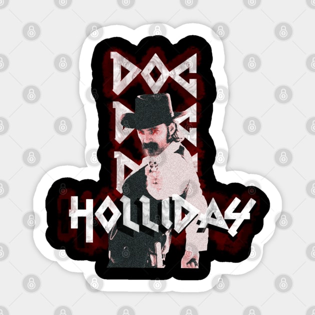 Metal - Doc Holliday Vampire Sticker by PurgatoryArchaeologicalSurvey